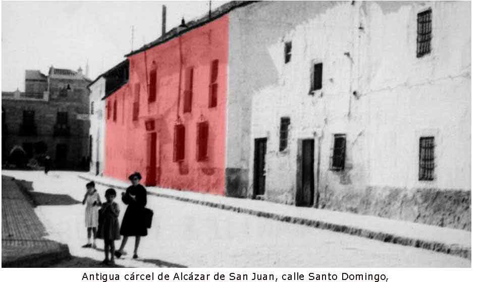 Cárcel de Alcázar en los años 20 del siglo XX, en la calle Santo Domingo. Fuente: salitre.patronatoculturaalcazar.org
